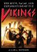 The Ships, Sagas, and Explorations of the Vikings