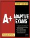  A+ Adaptive Exams (220-221, 220-222)