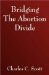  Bridging The Abortion Divide