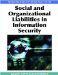 Handbook of Research on Social and Organizational Liabilities in Information Security