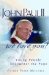  John Paul II, We Love You: Young People Encounter the Pope