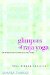  Glimpses Of Raja Yoga: An Introduction To Patanjali's Yoga Sutras