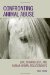  Confronting Animal Abuse: Law, Criminology, and Human-Animal Relationships