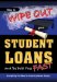  How to Wipe Out Your Student Loans and Be Debt Free Fast: Everything You Need to Know Explained Simply