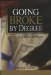  Going Broke by Degree: Why College Costs Too Much