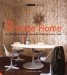 The Vintage Home: Clever Finds and Faded Treasures for Today's Chic Living