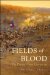  Fields of Blood: The Prairie Grove Campaign