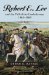  Robert E. Lee and the Fall of the Confederancy, 1863-1865