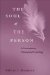 The Soul of the Person: A Contemporary Philosophical Psychology