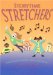  Storytime Stretchers: Tongue Twisters, Choruses, Games, and Charades