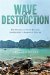  Wave of Destruction: The Stories of Four Families and History's Deadliest Tsunami