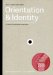  Orientation & Identity: Portraits of International Way Finding Systems / Portrats Internationaler Leitsysteme