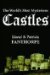 The World's Most Mysterious Castles