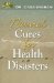  Natural Cures for Health Disasters