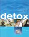  Detox: The Process of Cleansing and Restoration