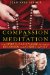  Compassion and Meditation: The Spiritual Dynamic Between Buddhism and Christianity