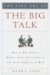 The Fine Art of the Big Talk: How to Win Clients, Deliver Great Presentations, and Solve Conflicts at Work