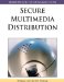  Handbook of Research on Secure Multimedia Distribution