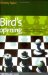  Bird's Opening: Detailed Coverage Of An Underrated And Dynamic Choice For White
