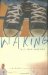  Waking: A Memoir of Trauma and Transcendence