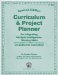  Curriculum & Project Planner: For Integrating Multiple Intelligences, Thinking Skills and Authentic Instruction