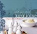  Turquoise: A Chef's Travels in Turkey
