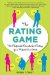 The Rating Game: The Foolproof Formula for Finding Your Perfect Soul Mate