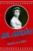  Mr. America: How Muscular Millionaire Bernarr Macfadden Transformed the Nation Through Sex, Salad, and the Ultimate Starvation Diet