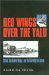  Red Wings over the Yalu: China, the Soviet Union, and the Air War in Korea