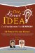  One Great Idea Can Revolutionize Your Business