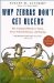  Why Zebras Don't Get Ulcers