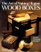 The Art of Making Elegant Wood Boxes: Award Winning Designs