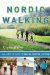  Nordic Walking: The Complete Guide to Health, Fitness, and Fun