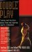  Double Play: Training and Nutrition Advice from the World's Experts in Baseball