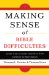  Making Sense of Bible Difficulties: Clear and Concise Answers from Genesis to Revelation
