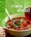  Williams-Sonoma Food Made Fast: Make Ahead