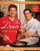 The Deen Bros. Take It Easy: Quick and Affordable Recipes Meals the Whole Family Will Love