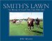  Smith's Lawn: The History of Guards Polo Club 1955-2005