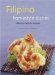  Filipino Homestyle Dishes: One of Asia's Least Known But Most Exciting Cuisines Features Delicious Dishes Such as Spicy Garlic Shrimp (Gambas) and Braised Pork with Vegetables (