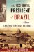 The Accidental President of Brazil: A Memoir