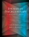  Systems of Psychotherapy: A Transtheoretical Analysis