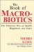 The Book of Macrobiotics: The Universal Way of Health, Happiness, and Peace