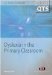  Dyslexia in the Primary Classroom