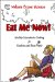  Eat Me Now!: Healthy Macrobiotic Cooking for Students and Busy People
