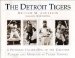 The Detroit Tigers: A Pictorial Celebration of the Greatest Players and Moments in Tigers
