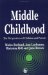  Middle Childhood: The Perspectives of Children and Parents