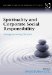  Spirituality and Corporate Social Responsibility: Interpenetrating Worlds