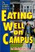 The College Student's Guide to Eating Well on Campus