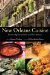  New Orleans Cuisine: Fourteen Signature Dishes and Their Histories