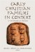  Early Christian Families in Context: An Interdisciplinary Dialogue